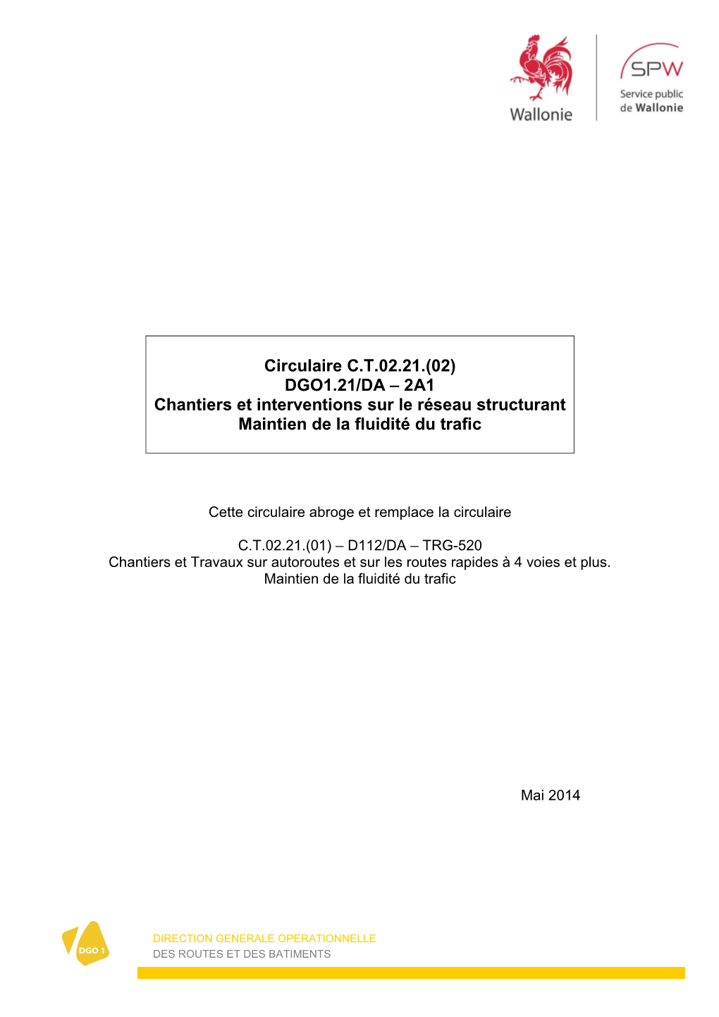 Circulaire C.T.02.21.(02) DGO1.21/DA – 2A1 Chantiers Et Interventions Sur Le Réseau Structurant Maintien De La Fluidité Du Trafic