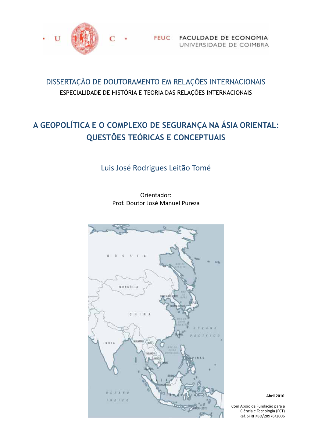 A Geopolítica E O Complexo De Segurança Na Ásia Oriental: Questões Teóricas E Conceptuais