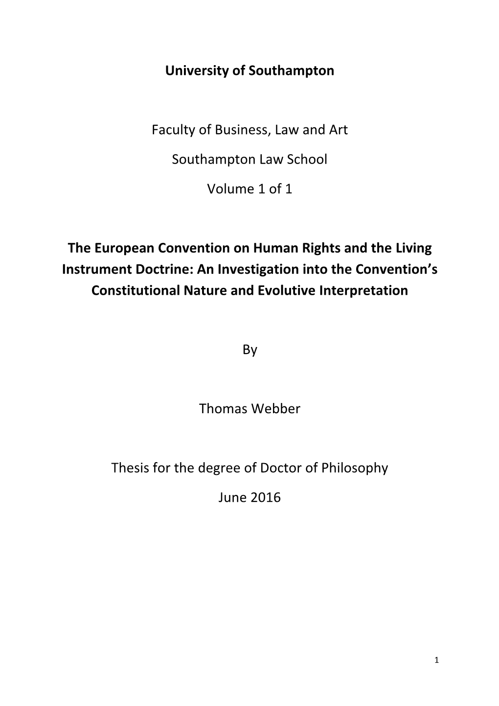 University of Southampton Faculty of Business, Law and Art Southampton Law School Volume 1 of 1 the European Convention on Human