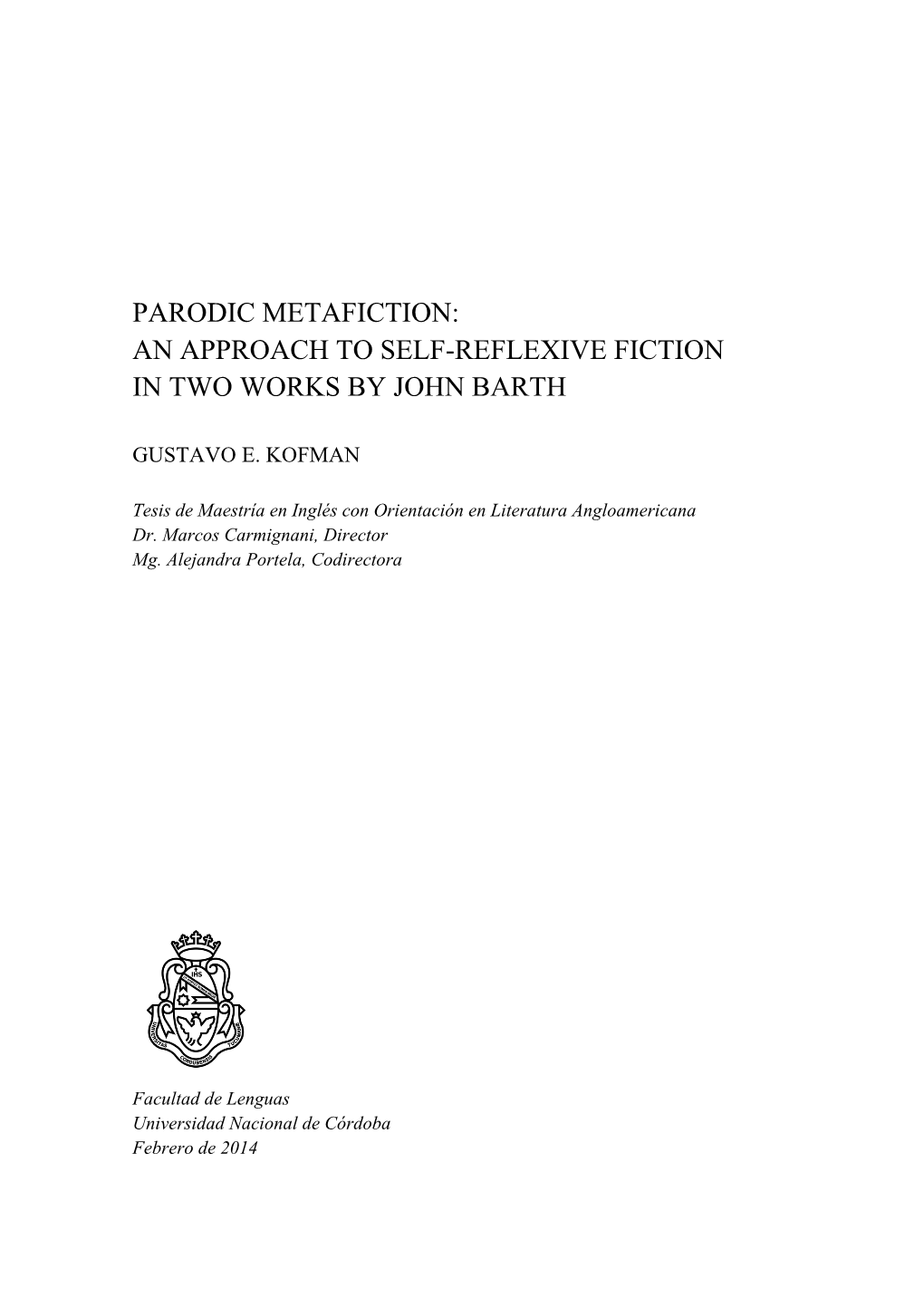 Parodic Metafiction: an Approach to Self-Reflexive Fiction in Two Works by John Barth