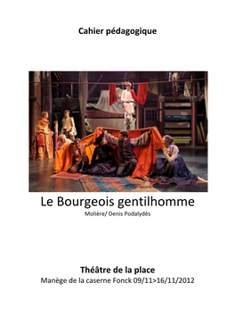 Le Bourgeois Gentilhomme Molière/ Denis Podalydès