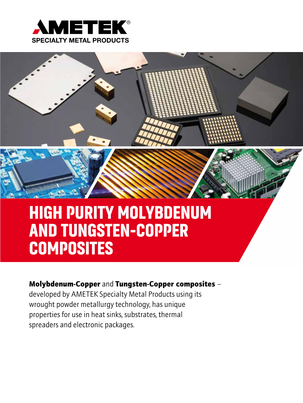 High Purity Molybdenum and Tungsten-Copper Composites