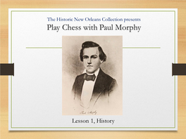 Play Chess with Paul Morphy