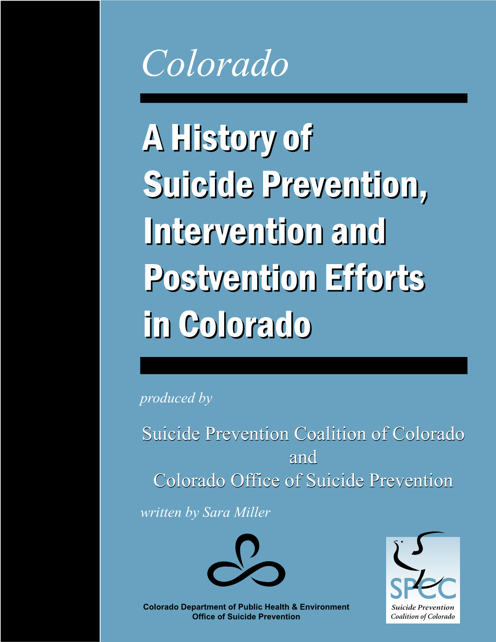 A History of Suicide Prevention, Intervention and Postvention Efforts in Colorado