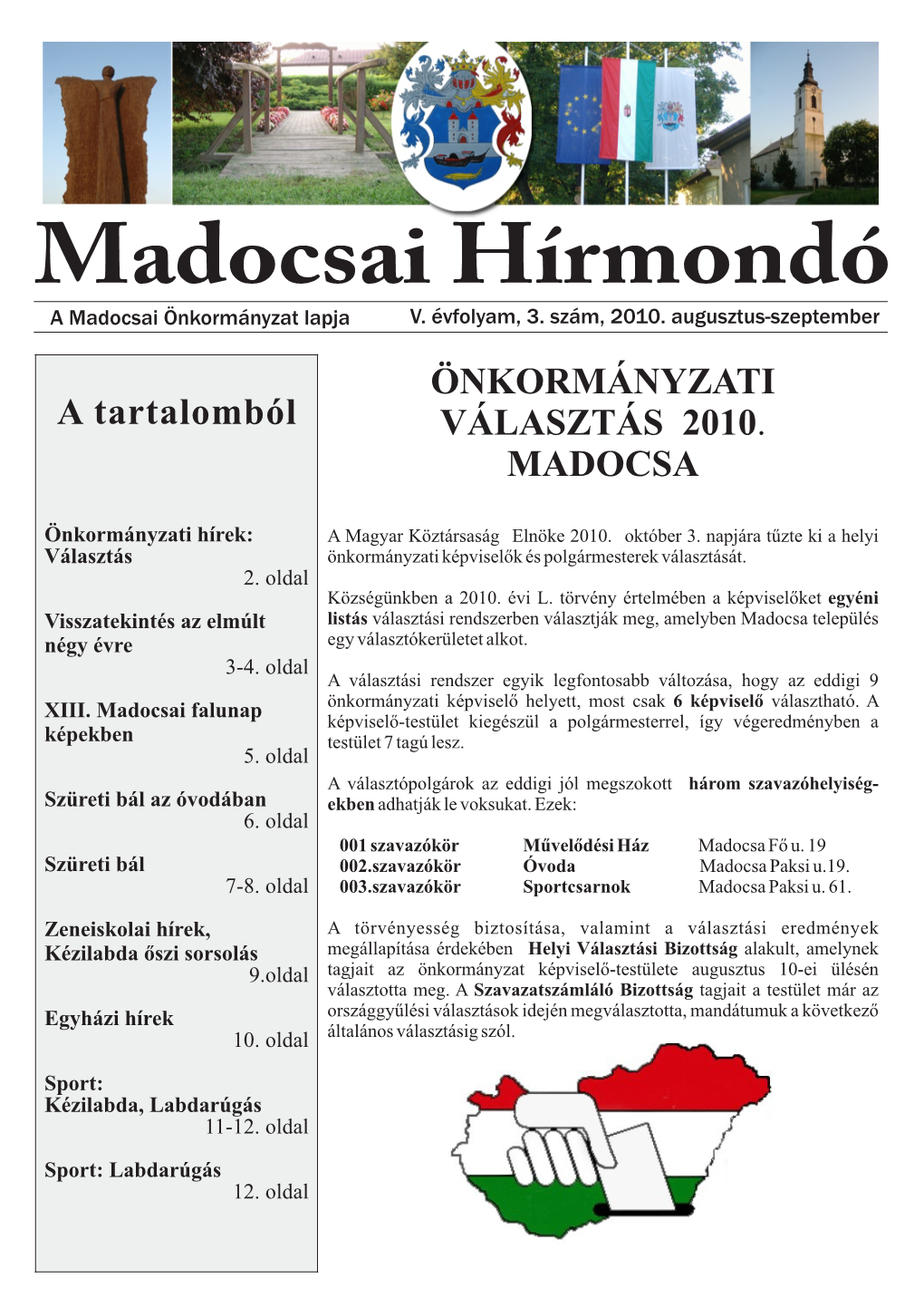 Madocsai Hírmondó a Madocsai Önkormányzat Lapja V