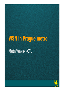 WSN in Prague Metro