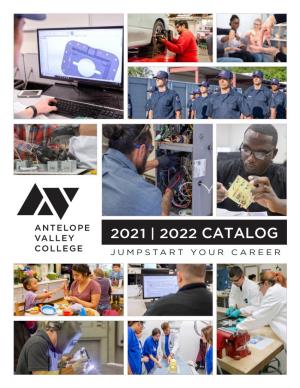 2021 | 2022 CATALOG JUMPSTART YOUR CAREER 2021-2022 Catalog