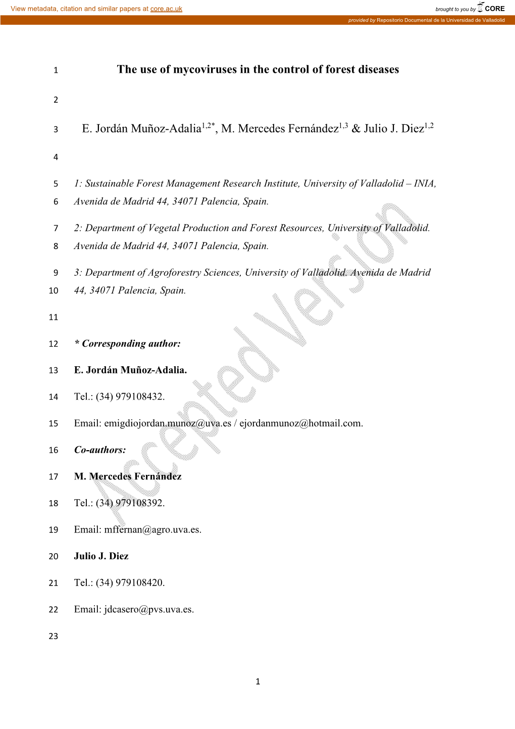 The Use of Mycoviruses in the Control of Forest Diseases E. Jordán Muñoz