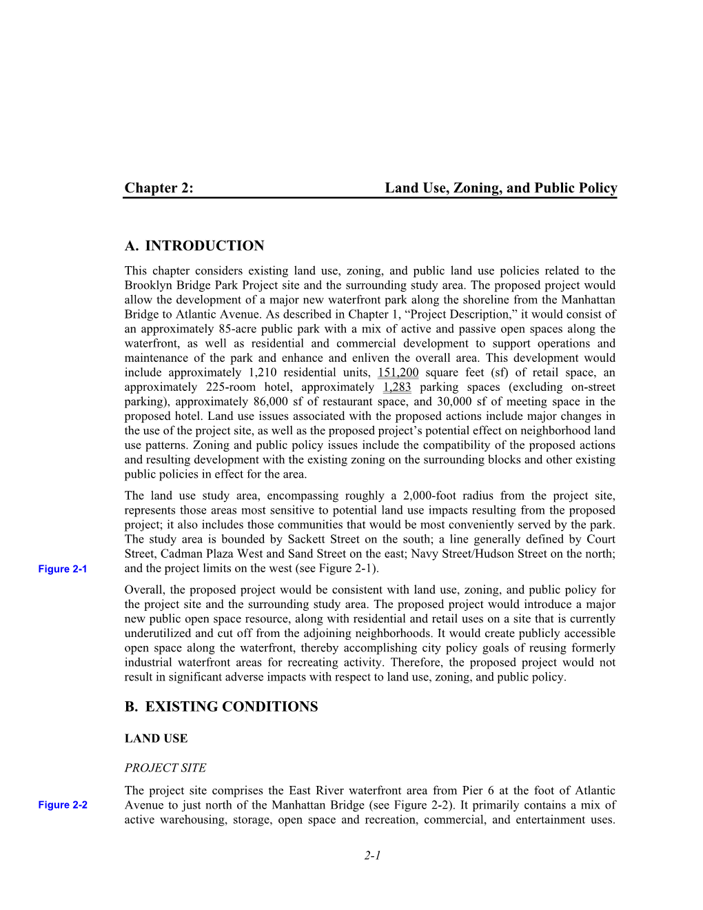 Chapter 2: Land Use, Zoning, and Public Policy A. INTRODUCTION B. EXISTING CONDITIONS