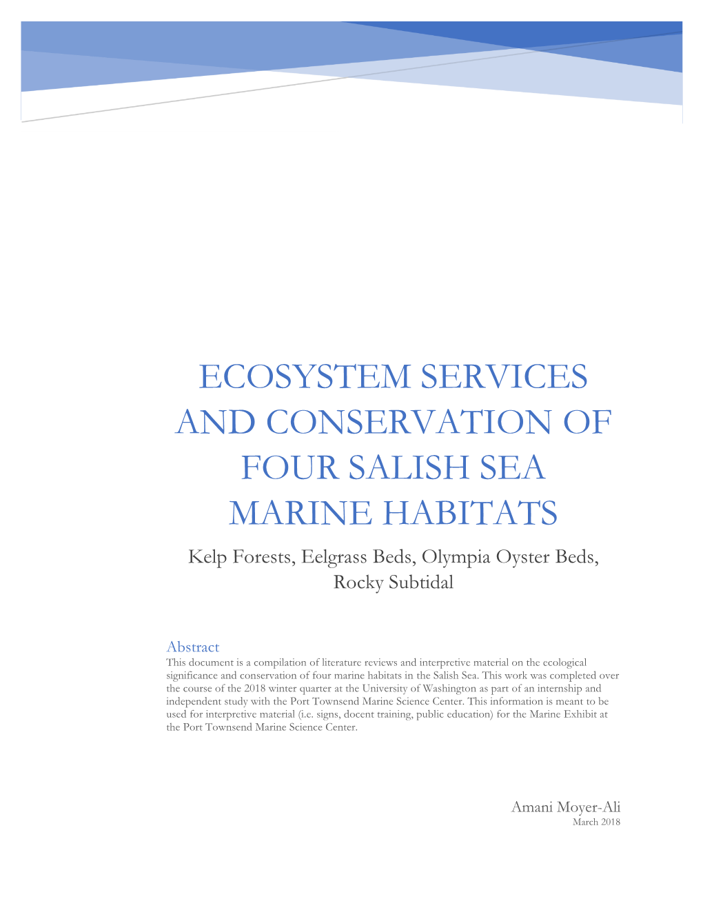 ECOSYSTEM SERVICES and CONSERVATION of FOUR SALISH SEA MARINE HABITATS Kelp Forests, Eelgrass Beds, Olympia Oyster Beds, Rocky Subtidal