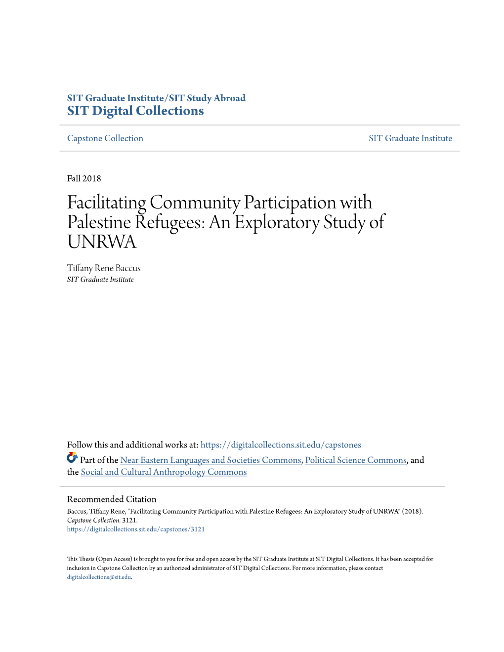 Facilitating Community Participation with Palestine Refugees: an Exploratory Study of UNRWA Tiffany Rene Baccus SIT Graduate Institute