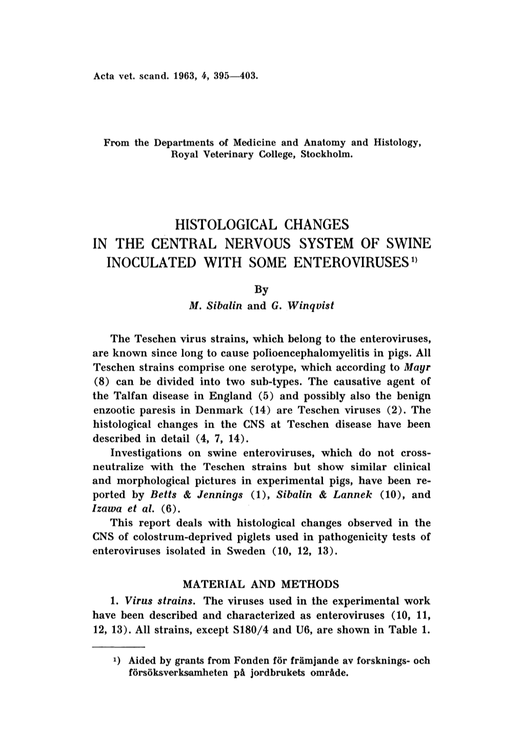 Histological Changes in the Central Nervous System of Swine 1 Inoculated with Some Enteroviruses )