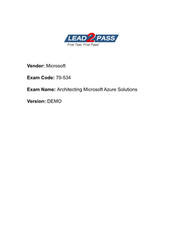 Vendor: Microsoft Exam Code: 70-534 Exam Name: Architecting