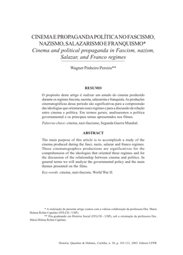 CINEMA E PROPAGANDA POLÍTICA NO FASCISMO, NAZISMO, SALAZARISMO E FRANQUISMO* Cinema and Political Propaganda in Fascism, Nazism, Salazar, and Franco Regimes