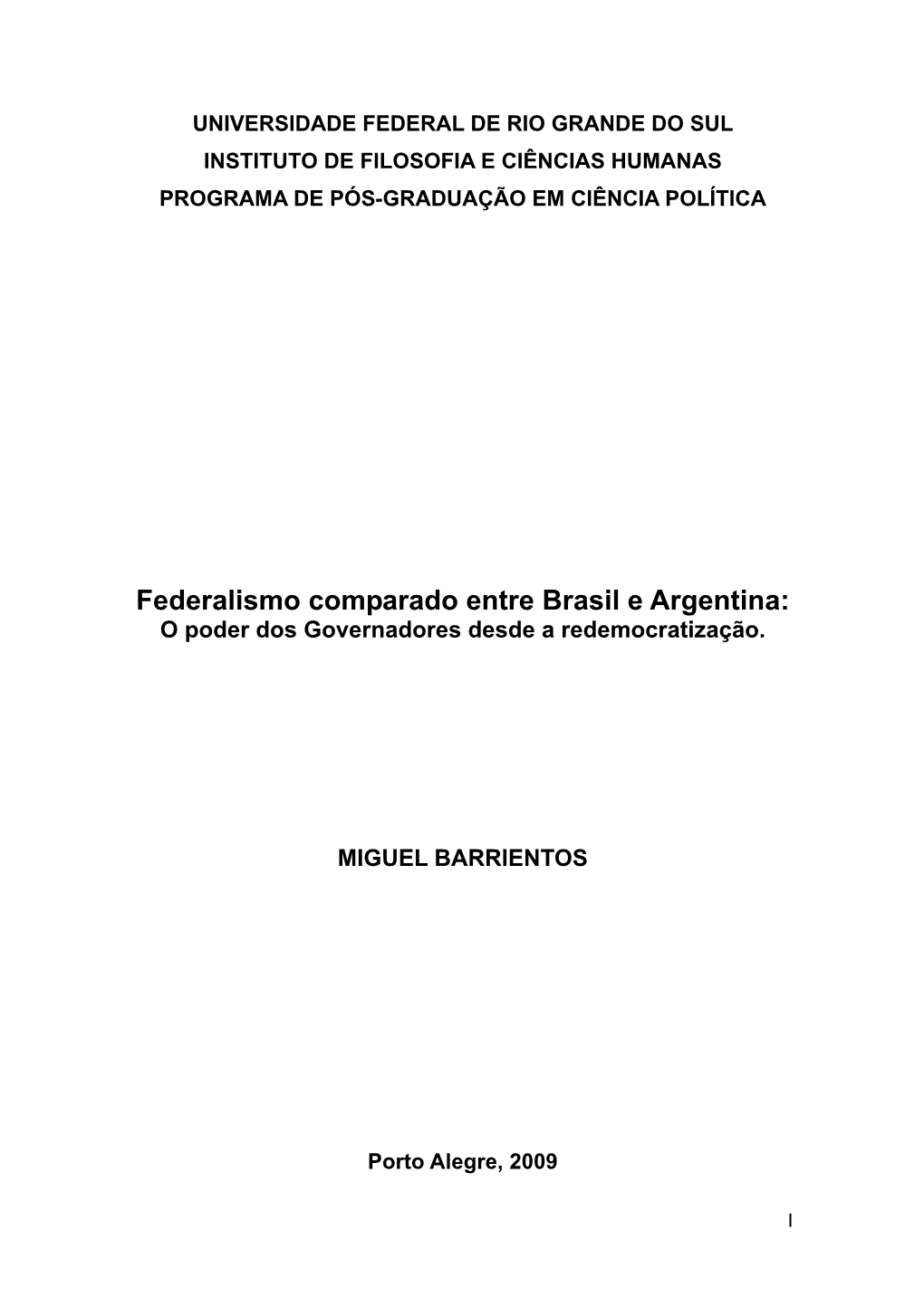 Federalismo Comparado Entre Brasil E Argentina: O Poder Dos Governadores Desde a Redemocratização