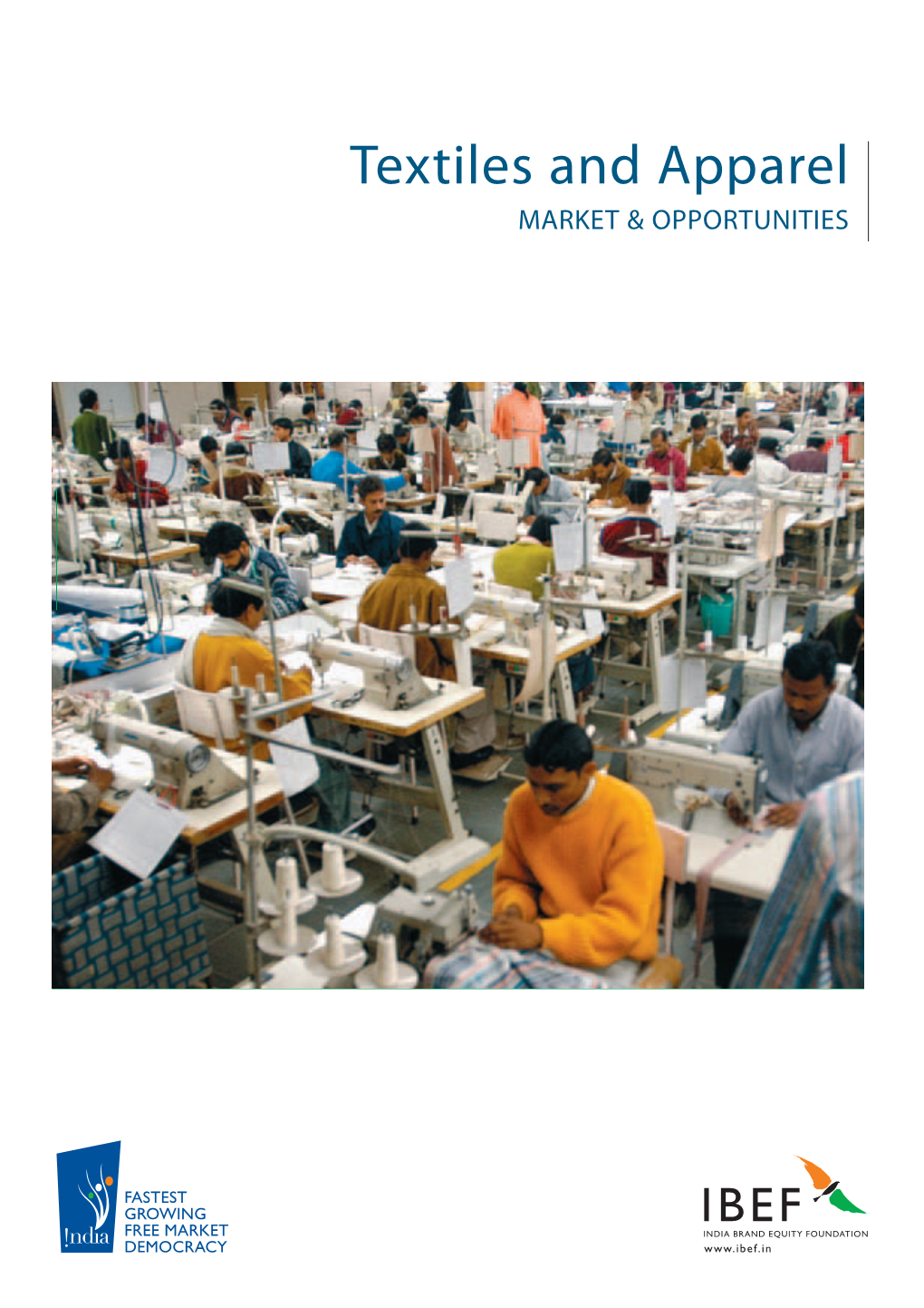 Textiles and Apparel MARKET & OPPORTUNITIES