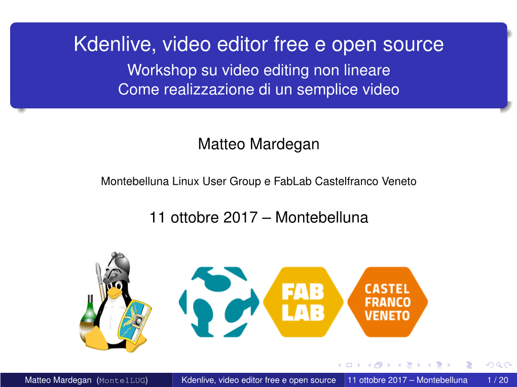 Kdenlive, Video Editor Free E Open Source Workshop Su Video Editing Non Lineare Come Realizzazione Di Un Semplice Video