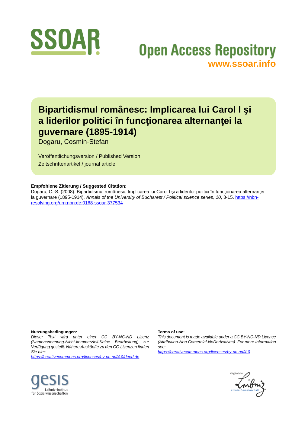 Bipartidismul Românesc: Implicarea Lui Carol I Şi a Liderilor Politici În Funcţionarea Alternanţei La Guvernare (1895-1914) Dogaru, Cosmin-Stefan