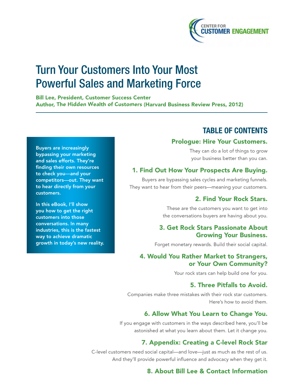 Turn Your Customers Into Your Most Powerful Sales and Marketing Force