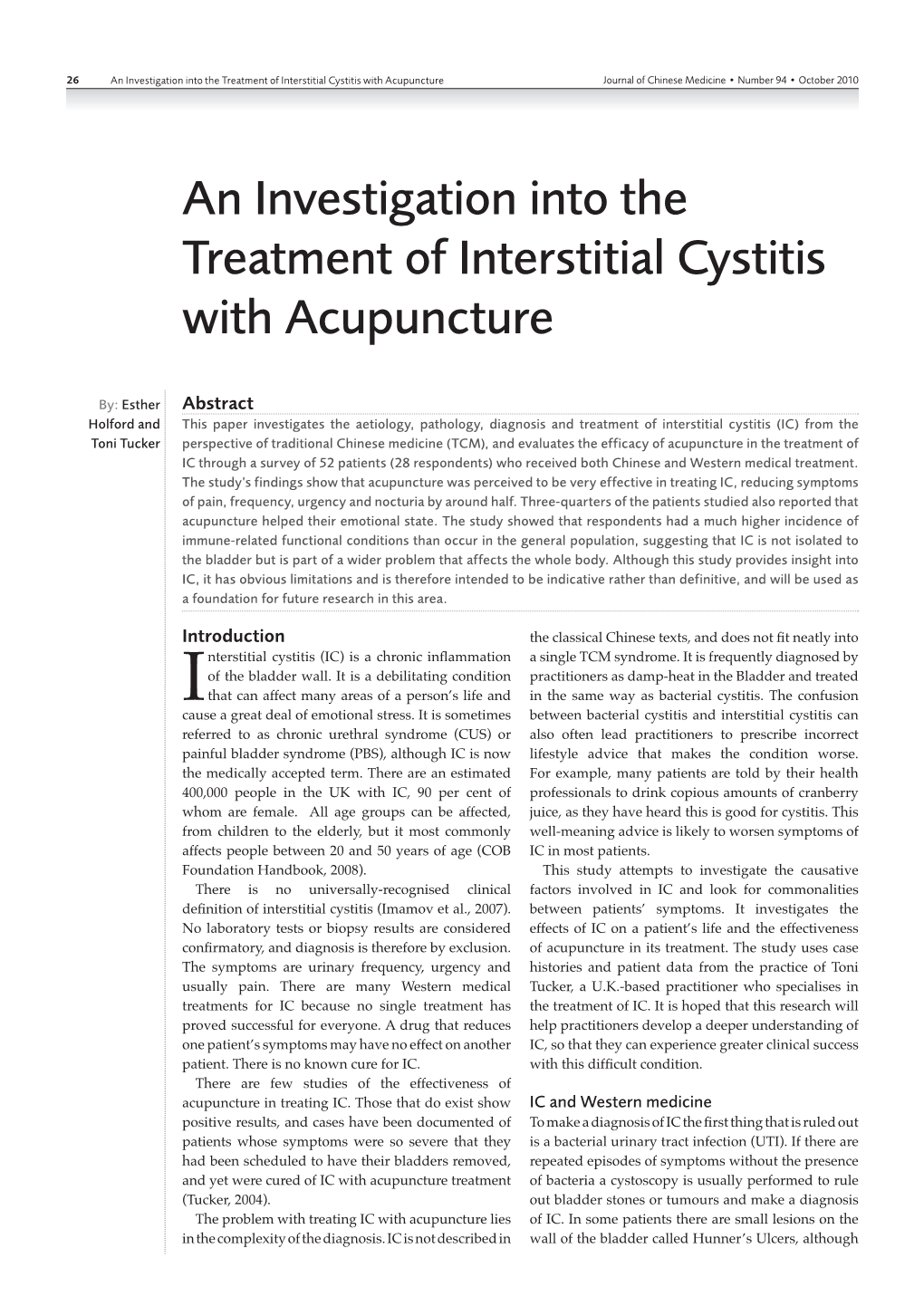 An Investigation Into the Treatment of Interstitial Cystitis with Acupuncture Journal of Chinese Medicine • Number 94 • October 2010