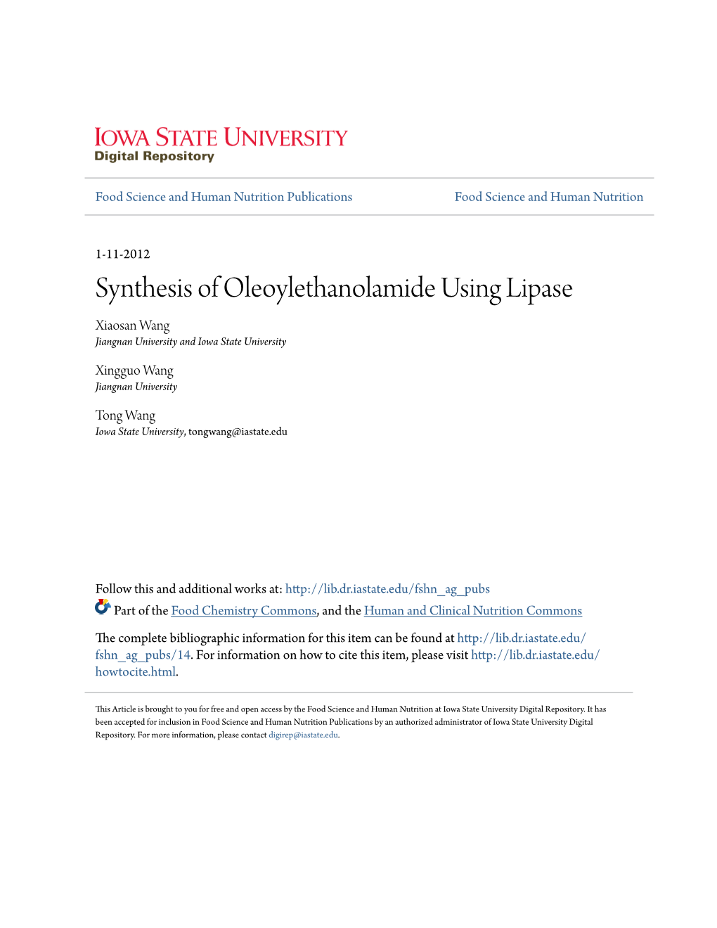 Synthesis of Oleoylethanolamide Using Lipase Xiaosan Wang Jiangnan University and Iowa State University