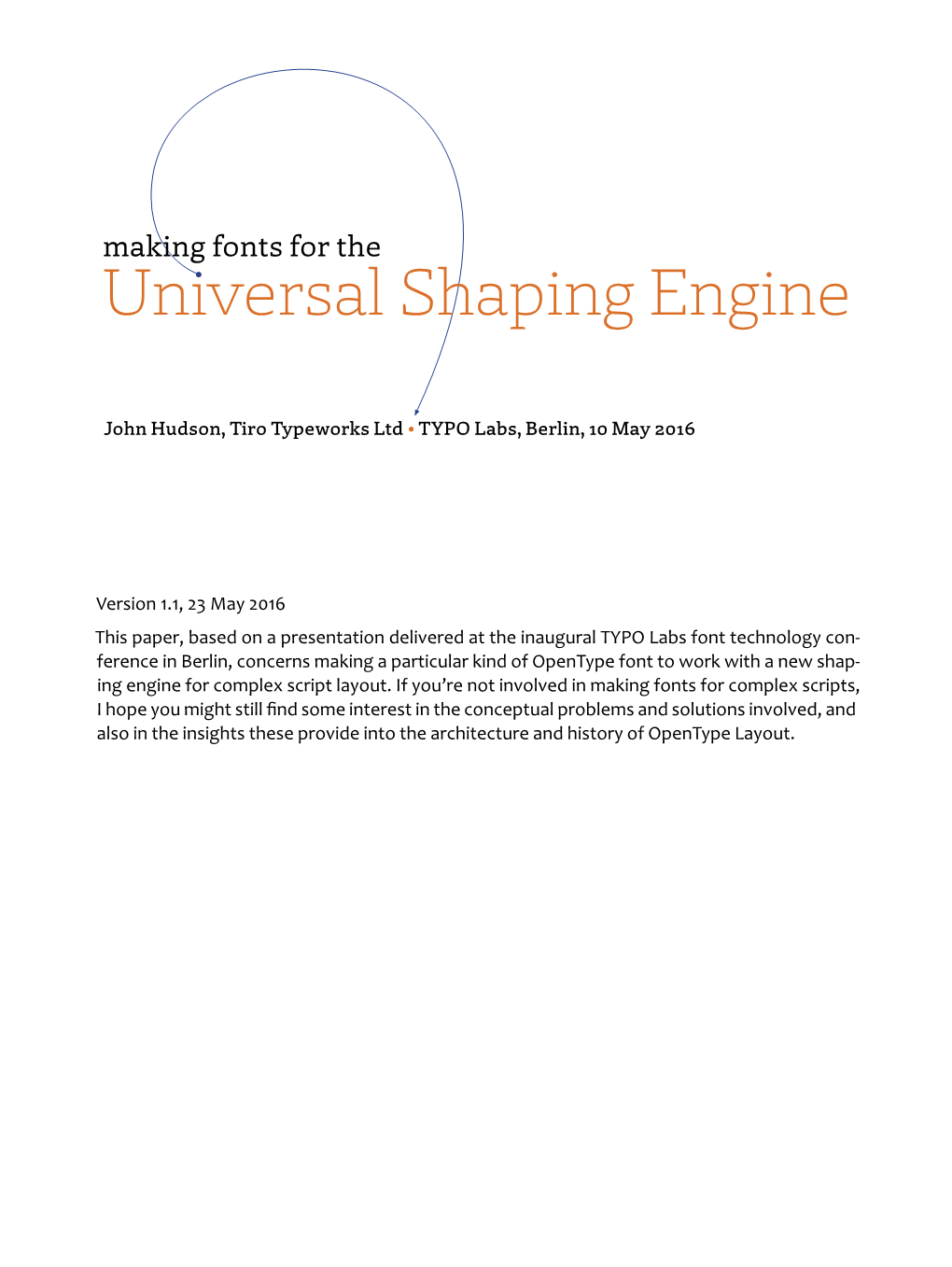 Universal Shaping Engine