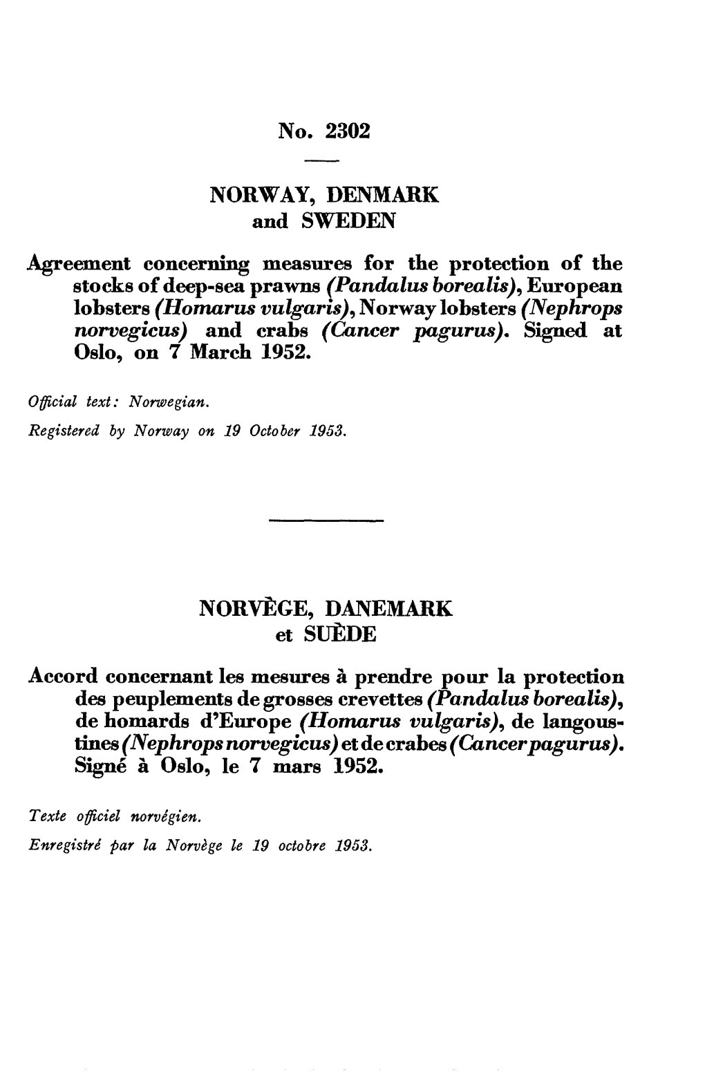 No. 2302 NORWAY, DENMARK and SWEDEN NORVÈGE, DANEMARK