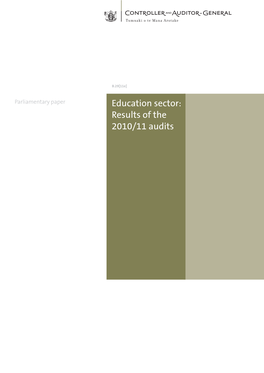 Education Sector: Results of the 2010/11 Audits Oﬃce of the Auditor-General PO Box 3928, Wellington 6140