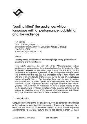 The Audience: African- Language Writing, Performance, Publishing and the Audience