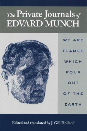 The Private Journals of EDVARD MUNCH the Private Journals Of