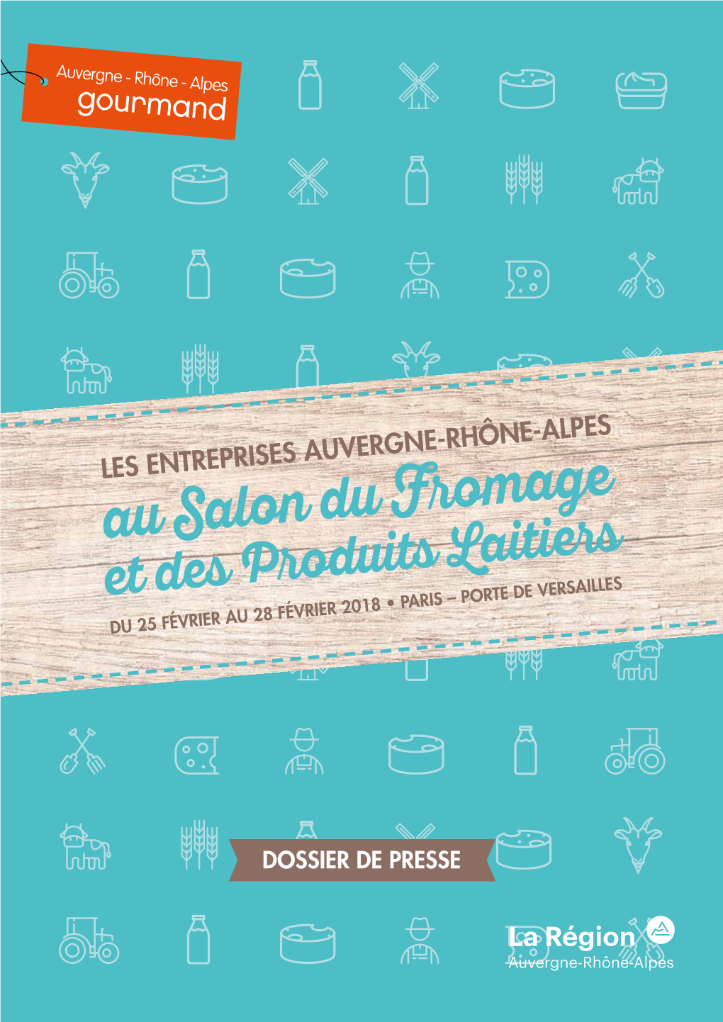 Au Salon Du Fromage Et Des Produits PARIS – Portelaitiers DE VERSAILLES DU 25 FÉVRIER AU 28 FÉVRIER 2018 •