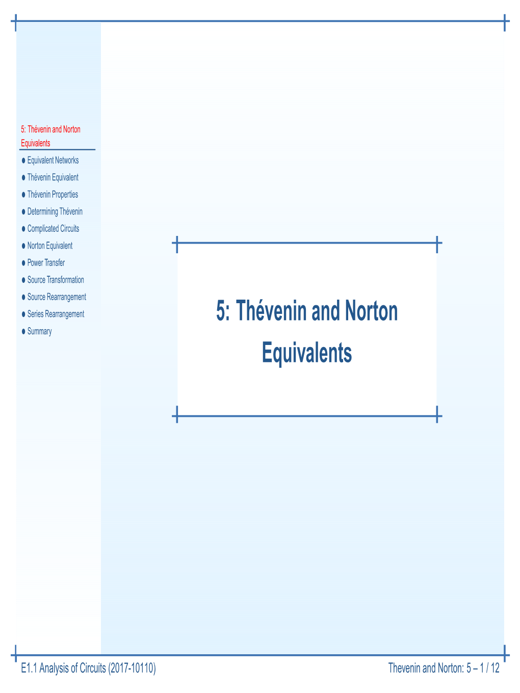 5: Thévenin and Norton Equivalents