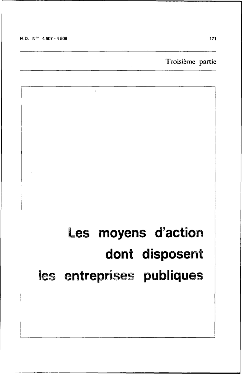 Is Moyens D'action Dont Disposent Entreprises Publiques •)72 LES ENTREPRISES PUBLIQUES EN FRANGE
