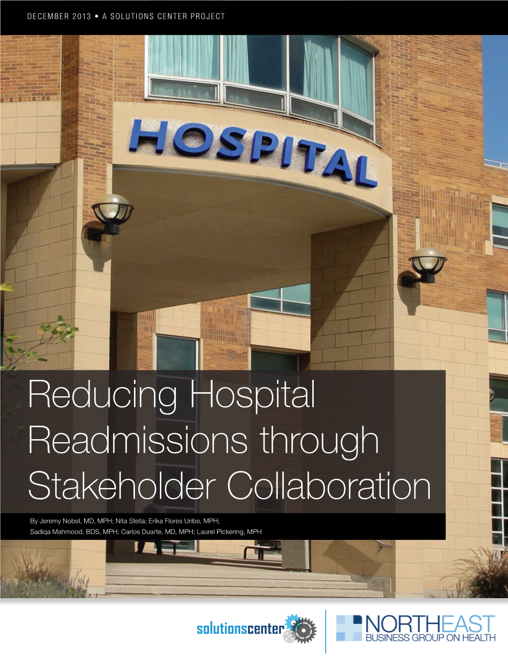 Reducing Hospital Readmissions Through Stakeholder Collaboration