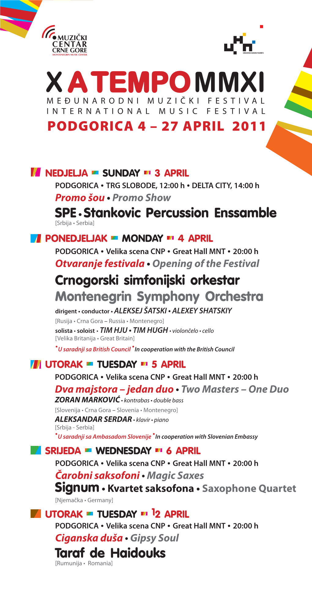 X a Tempommxi Međunarodni Muzički Festival International Music Festival Podgorica 4 – 27 April 2011