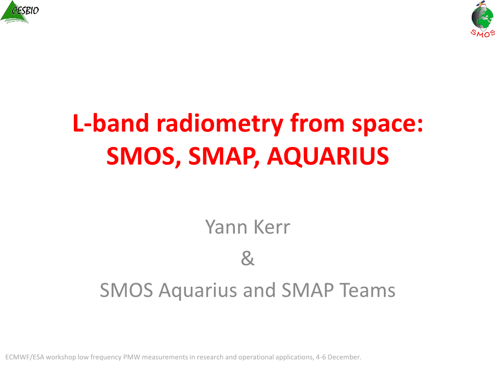 Smos, Smap, Aquarius