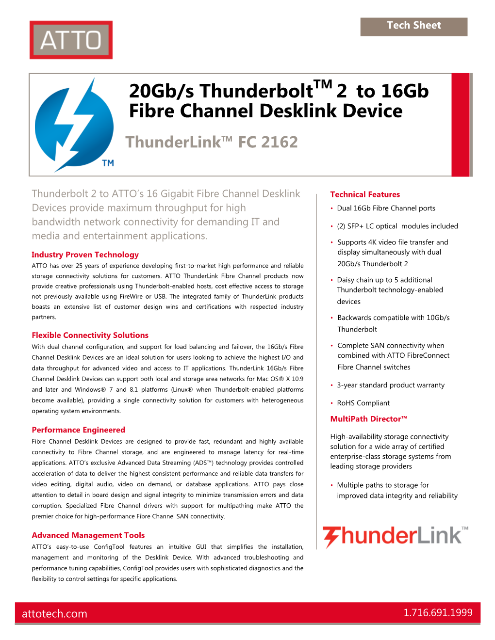 20Gb/S Thunderbolt 2 to 16Gb Fibre Channel Desklink Device