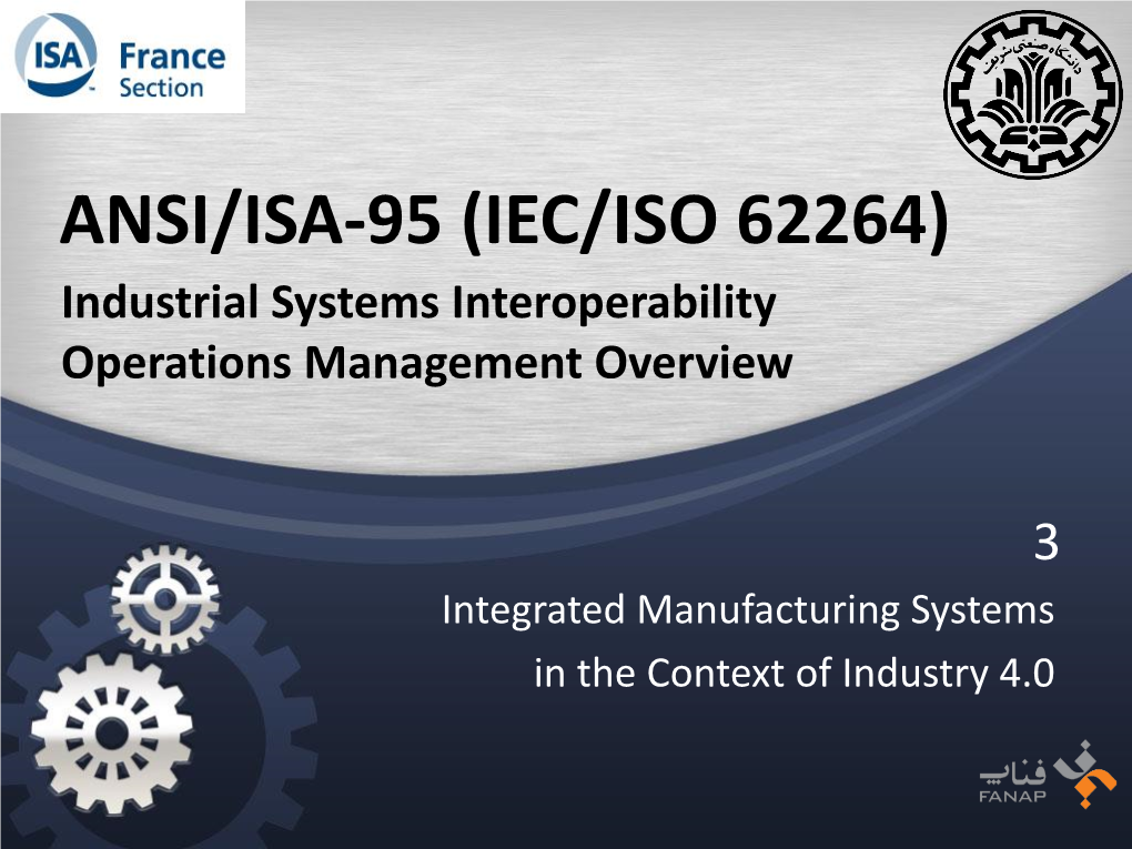 ANSI/ISA-95 (IEC/ISO 62264) Industrial Systems Interoperability Operations Management Overview