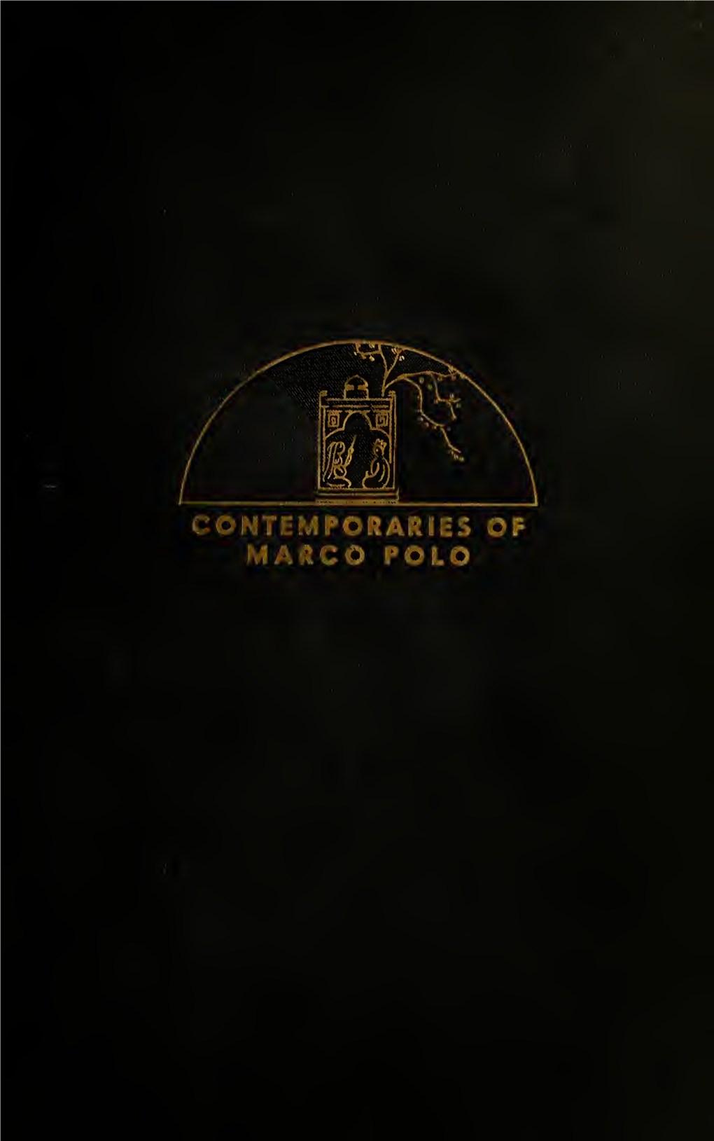 CONTEMPORARIES of MARCO POLO % the Seal of Kuyuk Khan