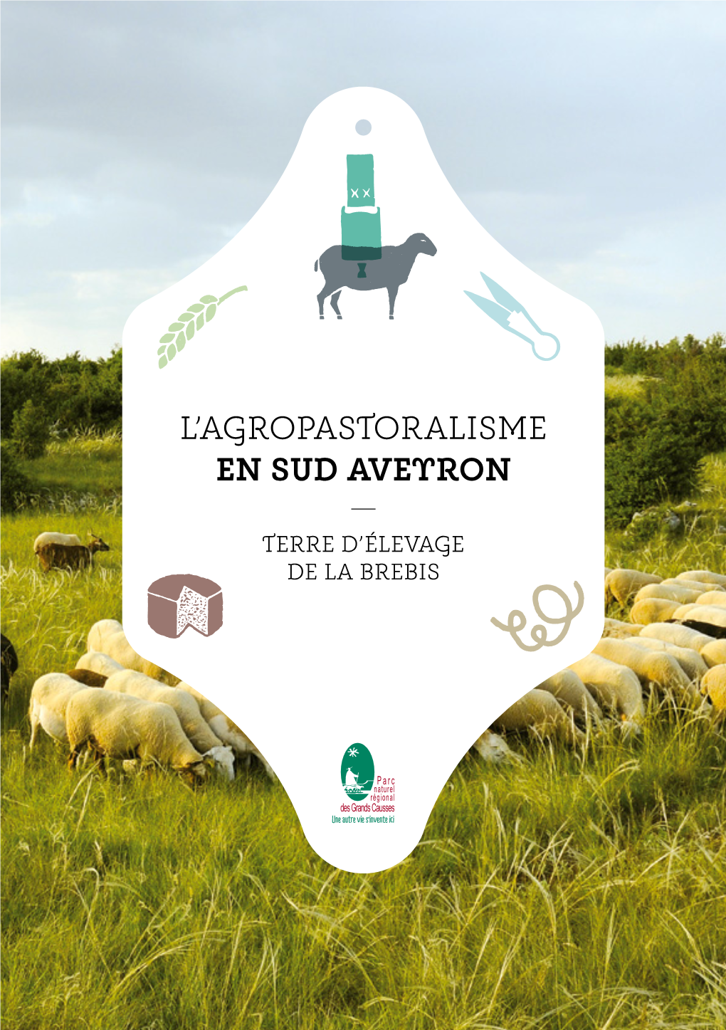 L'agropastoralisme En Sud Aveyron