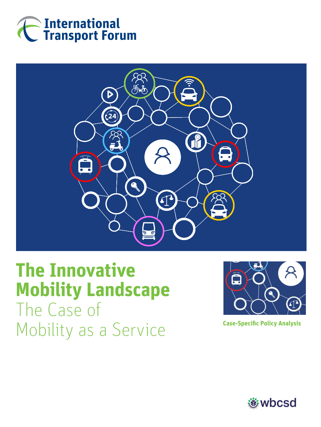 The Innovative Mobility Landscape: the Case of Mobility As a Service”, International Transport Forum Policy Papers, No