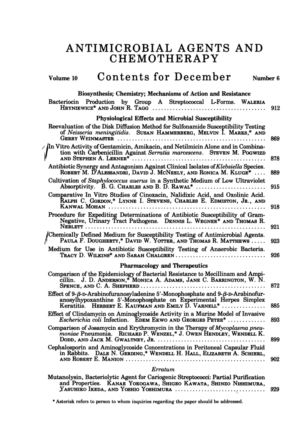 Contents for December Number6 Biosynthesis; Chemistry; Mechanisms of Action and Resistance Bacteriocin Production by Group a Streptococcal L-Forms