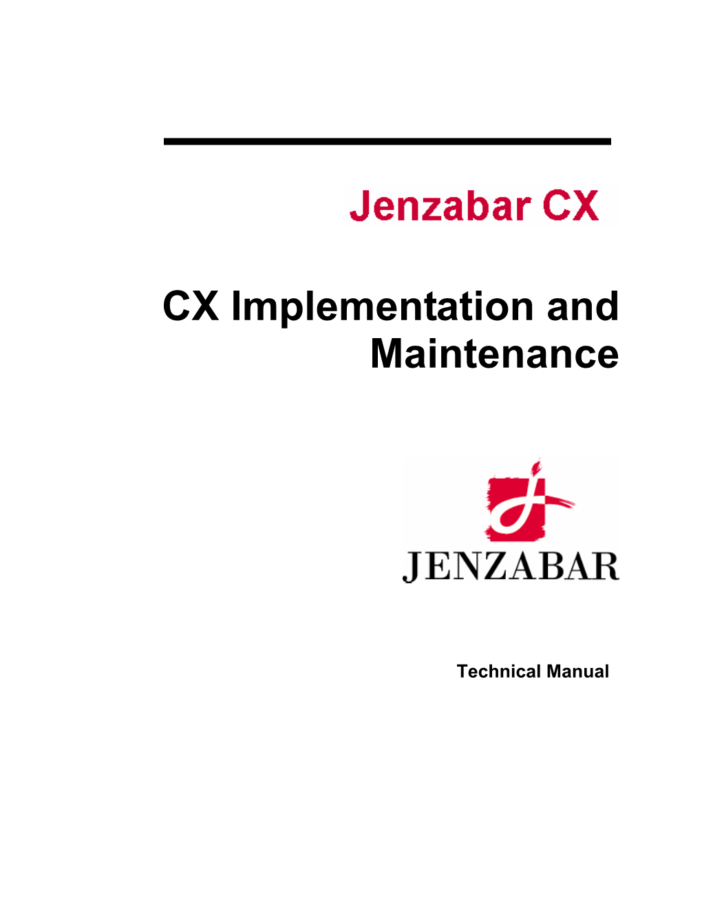 CX Implementation & Maintenance Technical Manual