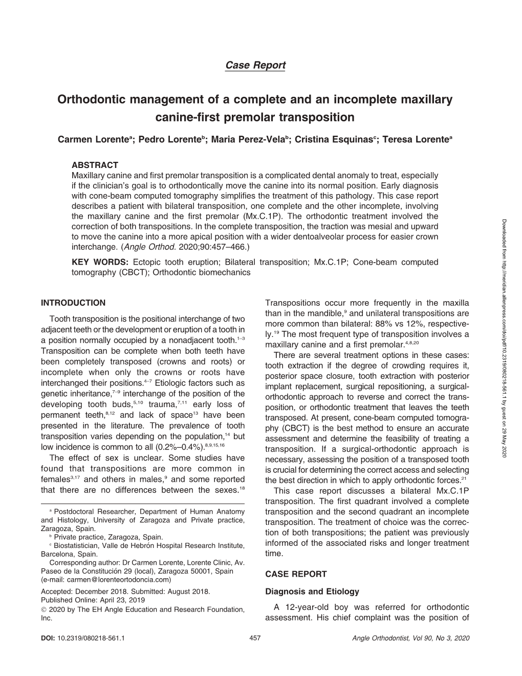 Orthodontic Management of a Complete and an Incomplete Maxillary Canine-First Premolar Transposition