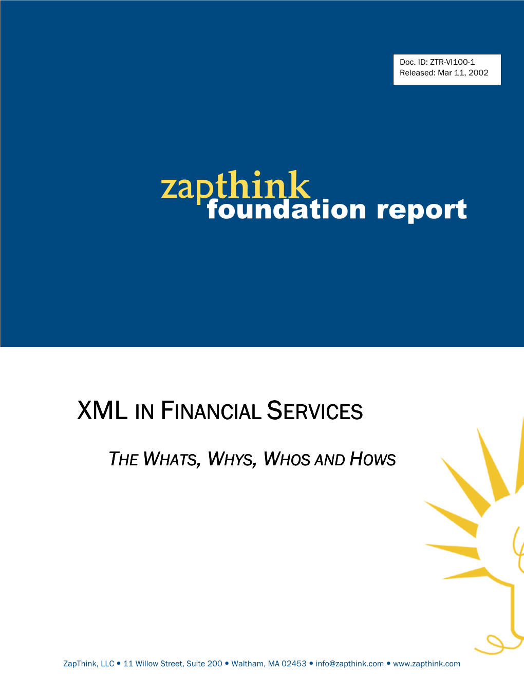 Zapthink Foundation Report