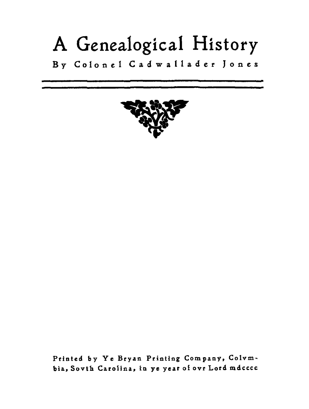 A Genealogical History by Colonel Cadwallader Jones