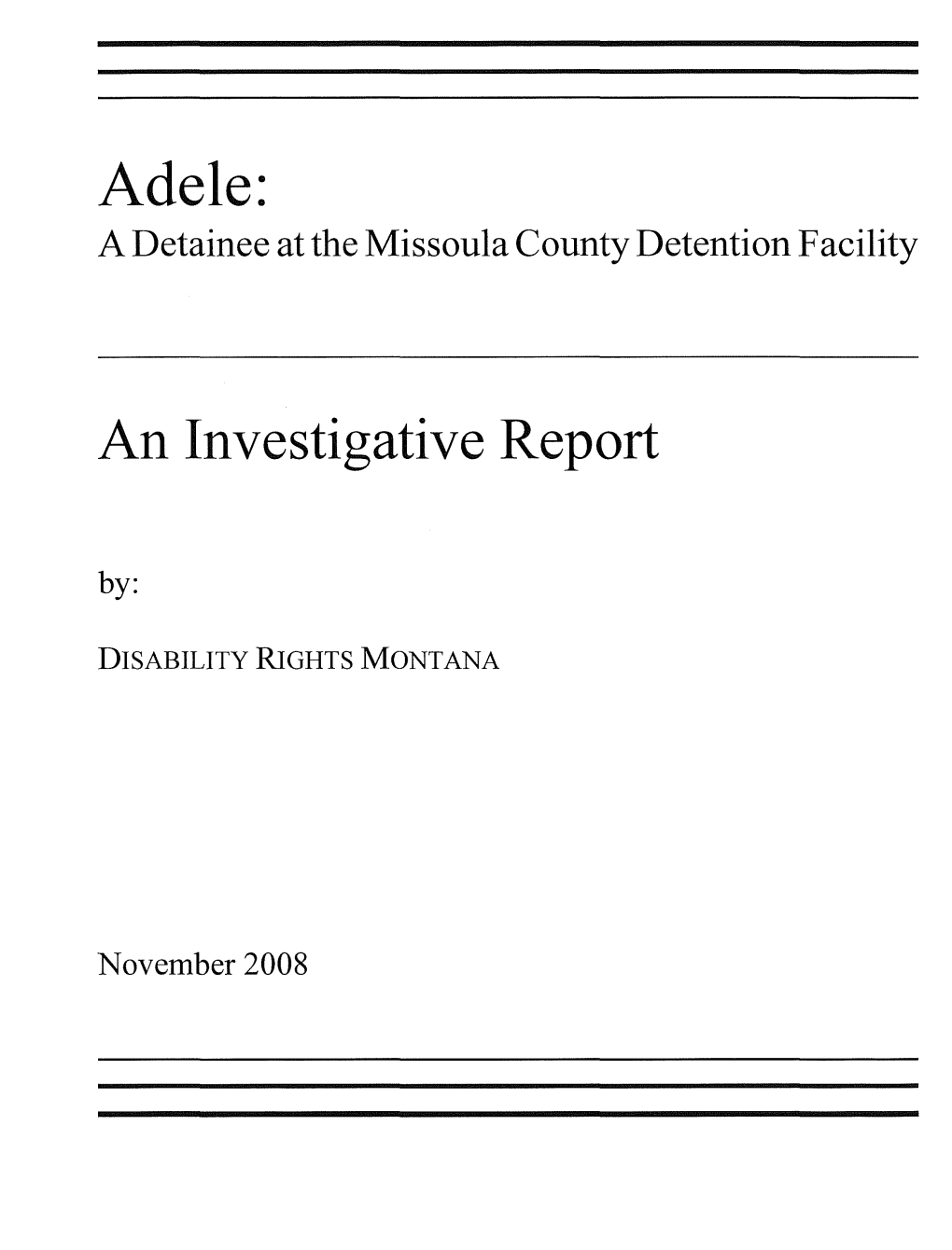 Adele: a Detainee at the Missoula County Detention Facility