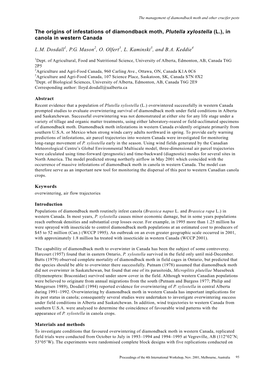 The Origins of Infestations of Diamondback Moth, Plutella Xylostella (L.), in Canola in Western Canada L.M. Dosdall1, P.G. Mason