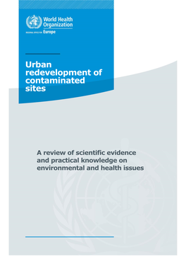 Urban Redevelopment of Contaminated Sites