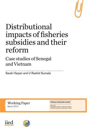 Distributional Impacts of Fisheries Subsidies and Their Reform Case Studies of Senegal and Vietnam